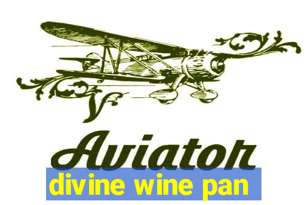 divine wine pan